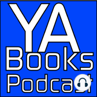 YA Books Podcast - Episode 21