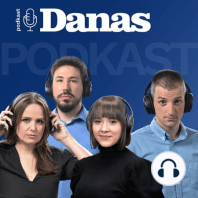 Danas podkast 7. jun - Draža i Dare o Vučićevom spotu