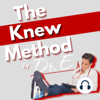 The Knew Method By Dr. E Featuring Kc Rossi
