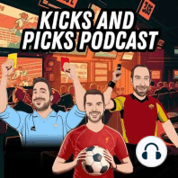 Quick Hits: Kicks and Picks (August 26 2022)