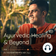 #121 Managing Constipation Through Ayurveda With Vignesh Devraj