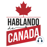 Como emigrar a CANADA desde España. La historia de Alberto capitulo #12