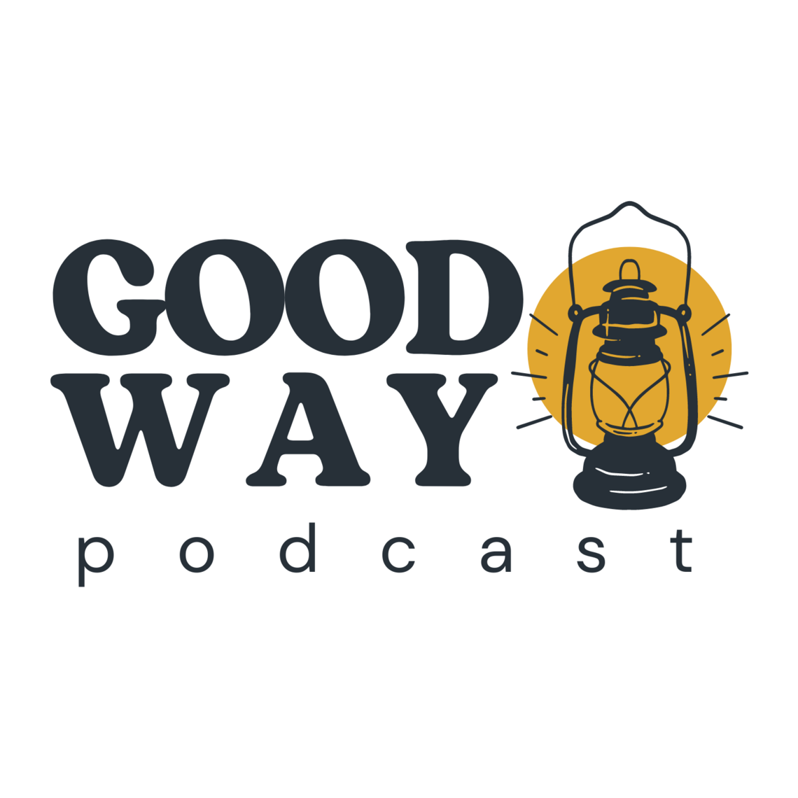 Season 2 Episode 3 Rerun | Good Way Podcast Podcast