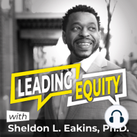 LE 261: Should We Compromise Our Belief System for Equity with Shane Safir