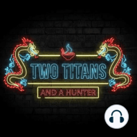 Ep191 – Two Titans A Hunter And A Pirate Frog Walk Into A Bar (ft. AZPlayz)
