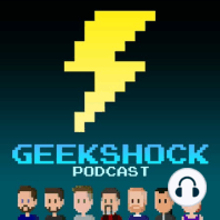Geek Shock 108 - Ghost F**kers Up Next!