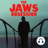 The Jaws Obsession Episode 40: The Jaws Secret