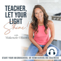 Ep 55 ?What Does a Month Look Like In A Micro-School as a Teacher or Homeschool Mom? Reflecting on Management, Systems, Learning, Communication, and Growth!?Special Announcement?