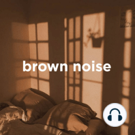 Smoothed Brown Noise to Relax and Sleep (2 Hours, Loopable)