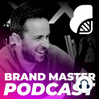 001 | Welcome To The Brand Master Podcast