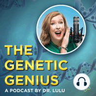 UNLOCKING THE CODE OF YOUR GENETIC BLUEPRINT WITH DR. LULU SHIMEK
