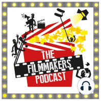 Ep 1 INTROS, INDIE FILM & LIFE ON SET with your hosts filmmakers Giles Alderson, Andrew Rodger and Dan Richardson