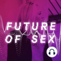 05: From Stone Dildos to 6 Motors: The History of Sex Toys (feat. Stephanie Alys and Gigi Engle)