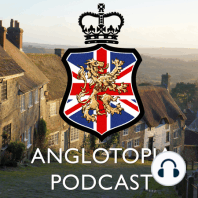 Anglotopia Podcast: Episode 12 - British Summer Time