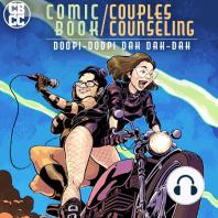 CBCC 77: Carmen & Hwen - The Second Life of Doctor Mirage (Part Two)