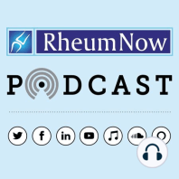 The RheumNow Week in Review - June 16 2017