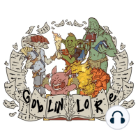 Episode 35: Goblin Games – Brewing Up a Frenzy