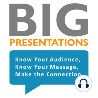 Season 3: Ep. 8: Big Presentations in Big Business