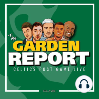 #019 | The Garden Report 2014-15 | Boston | Charlotte | CLNS Radio | Celticsblog