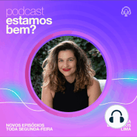 #175 - Aquele sobre saúde mental