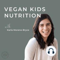 Ep. 13 Meeting Choline Needs for Vegan Kids