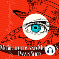 Murder, Murder, Everywhere, Season 2 Episode 2 of McGillicuddy and Murder's Pawn Shop