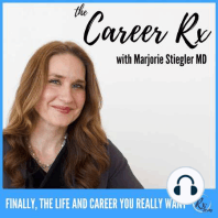 #63 - "What are my options?" - Careers by Physician Specialty