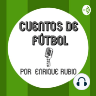 Cuentos de fútbol No.3 "La realeza del fútbol"