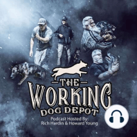 The Working Dog Depot Podcast Episode #1