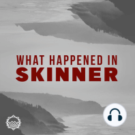 What Happened in Skinner: Trailer