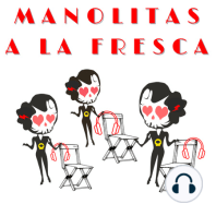 Manolitas a la fresca 1x05 Poetisas con Ana Elena Pena
