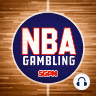 NBA Finals Betting Preview + Best Bets | NBA Gambling Podcast (Ep. 208)