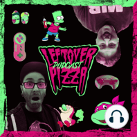 McNugget Buddies, Universal Monsters and Haunted Houses - Leftover Pizza Podcast #1