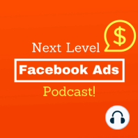 EP 285: Segmented Smart Retargeting Facebook Ad Formula