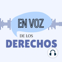 En voz de los Derechos E.10 T.1: Derecho a la Ciudad