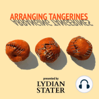 Arranging Tangerines Episode 8 - A Conversation with Jeffrey Michael Austin Part 1