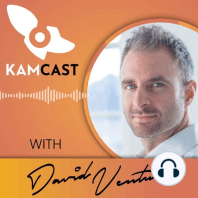 #005 Why most KAM plans don’t work