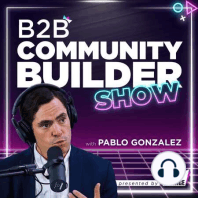 Ep 197 | Best Community Playbook I've Seen: PEAK Community w/ Judd Burakove