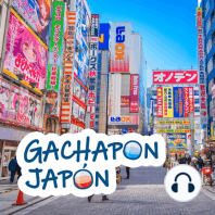 Gachapon Japón 31 - Harajuku, Shibuya y noticias con Albert