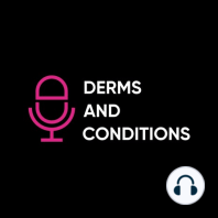 Part 1: Clinical Pearls in Dermatology in More Than a New York Minute with David Cohen, MD