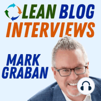 Deepening our Understanding of Lean Manufacturing and Respect for Humanity with Norm Bodek *