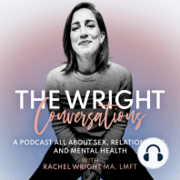 Ep. 26: A Conversation About Religious Trauma (& How It Affects Sex & Mental Health) with Rae Gross