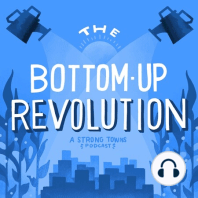 The Bottom-Up Revolution Is…Getting Stronger