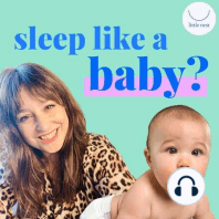 Sleep challenges that sleep consultants face: Lucy Bagwell and I recap all our toddler challenges of the last year