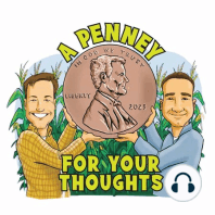 "A Penney For Your Thoughts" - Agronomist Edition 2022 Part #1
