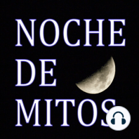 Noche de Mitos (56) Descubriendo la MANSIÓN DE LA GUERRA