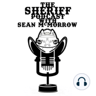 The Sheriff Episode 34 Feat. Brandon "SUGAR" Sugden
