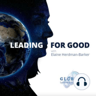 Episode 0: Leading For Good with Elaine Herdman-Barker. Coming Soon...