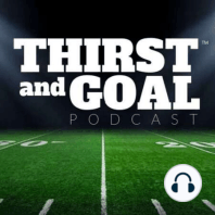 Bonus! Thirst and Goal (Super Bowl Rapid Reaction)