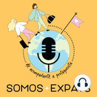 Somos + Expats: De acompañante a protagonista (Trailer)